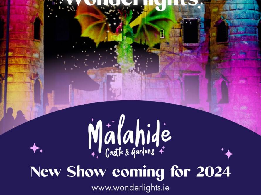 Promotional poster for "Wonderlights" at Malahide Castle & Gardens, featuring a digital illustration of a dragon breathing fire against a castle backdrop. Text includes "New Show coming for 2024" along with website info and event logos.